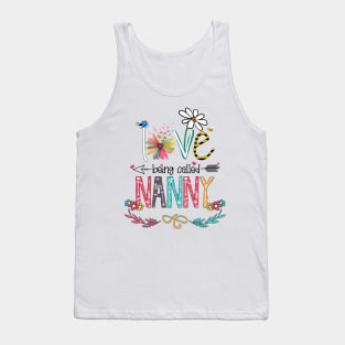 Love Being Called Nanny Happy Mother's Day Tank Top